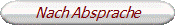 Nach Absprache