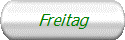 Freitag